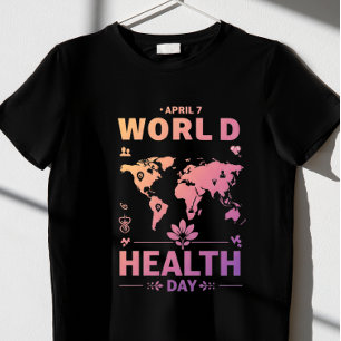 World Health Day  T-Shirt