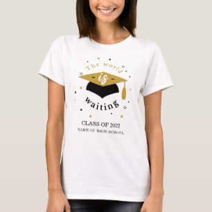 World is Waiting Class of 2022 Grad Personalised T-Shirt