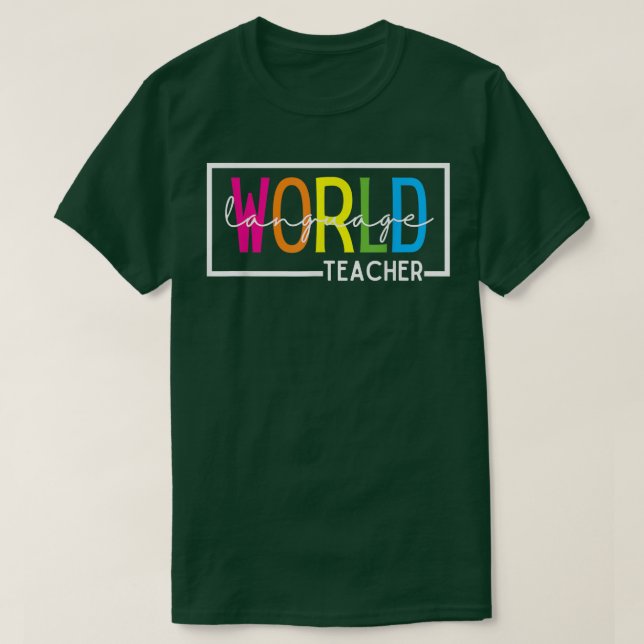 World Language Teacher  T-Shirt (Design Front)