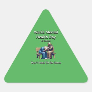 World Mental Health Day. Don't Need to be Alone. Triangle Sticker
