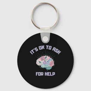 World Mental Health Day It's Ok To Ask For Help St Key Ring
