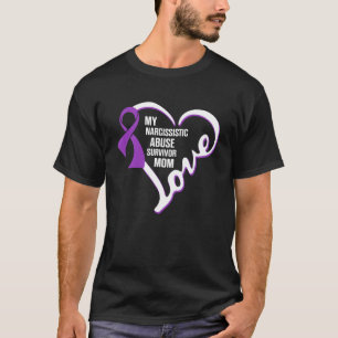 World Narcissistic Abuse Awareness Mum Survivor T-Shirt