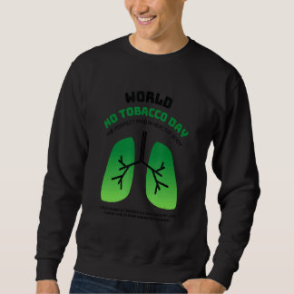 World No Tobacco Day 2022 Sweatshirt