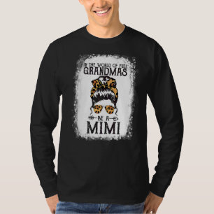 World Of Full Grandmas Be A Mimi Fun Leopard Messy T-Shirt