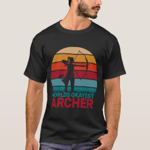 World Okayest Archery Crossbow Bow Hunting Acher A T-Shirt