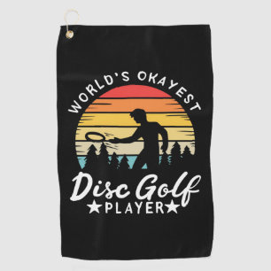 World Okayest Disc Golf Player Golf Towel