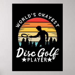 World Okayest Disc Golf Player Poster