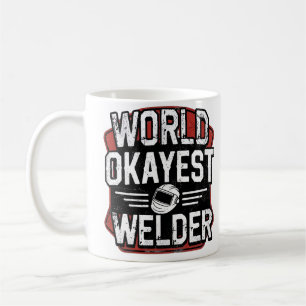 World Okayest Welder gifts ideas accessories Coffee Mug
