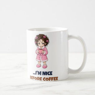 World Peace Before I'm Nice Before Coffee Mug