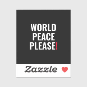 World peace please black white red no war protest