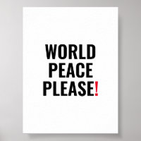 World peace please white black red no war protest