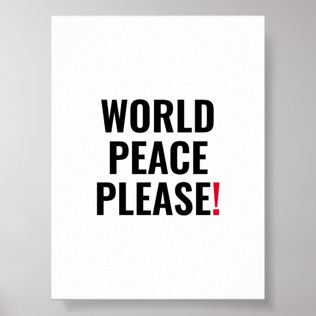 World peace please white black red no war protest poster (Front)