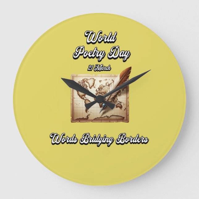 World Poetry Day. Words Bridging Borders. Large Clock (Front)