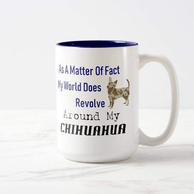 World Revolves Around Chihuahua Coffee Mug (Right)