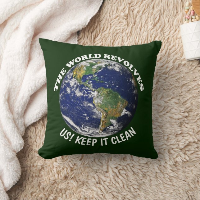 World Revolves Around Us Keep It Clean Awareness Cushion (Blanket)