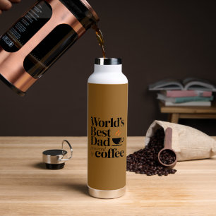 World’s Best Dad Powered by Coffee Father's day Water Bottle