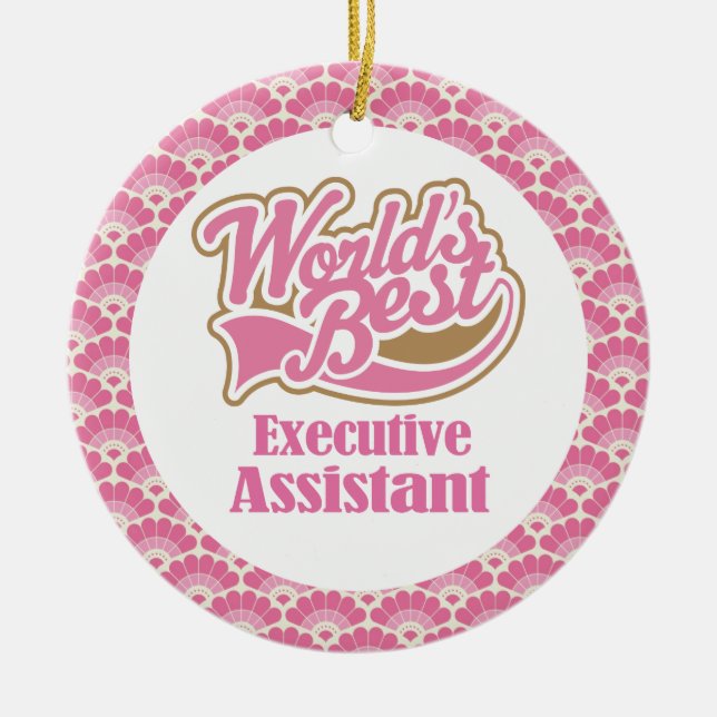 World’s Best Executive Assistant Gift Ornament (Front)