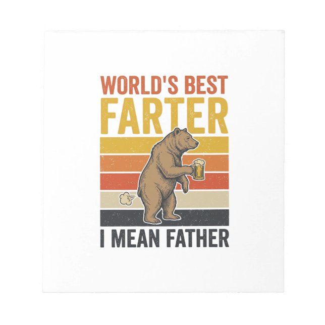 World’s Best Farter Funny Father Bear Notepad (Front)