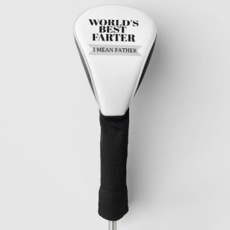 World’s Best Farter I Mean Father Funny Dad Golf Head Cover