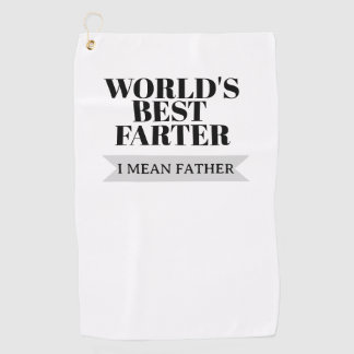 World’s Best Farter I Mean Father Funny Dad Golf Towel