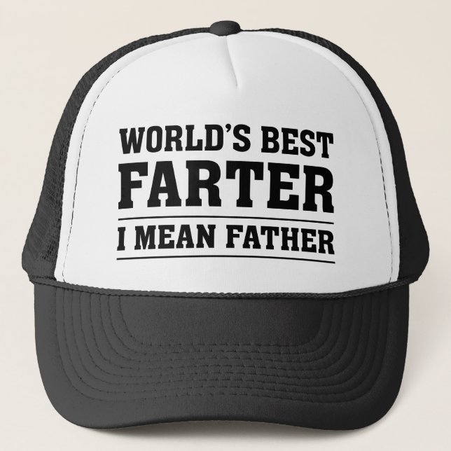 World’s Best Farter I Mean Father Trucker Hat (Front)
