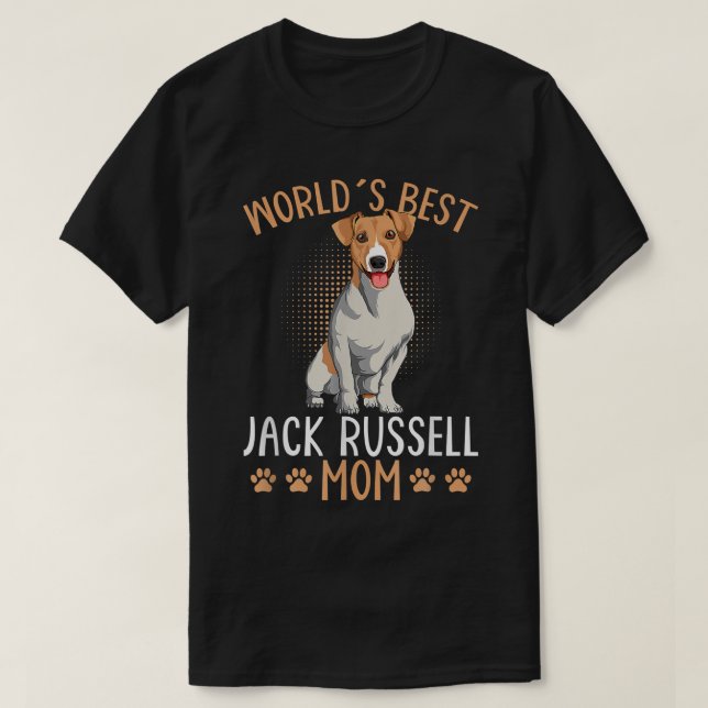 World s Best Jack Russell Terrier Mum Dog Mama Fun T-Shirt (Design Front)