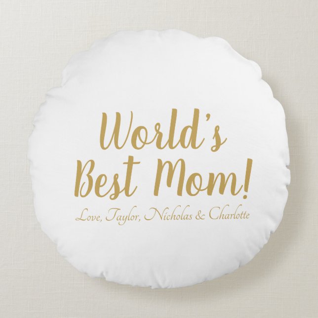 World’s Best Mum personalised custom script cute Round Cushion (Front)