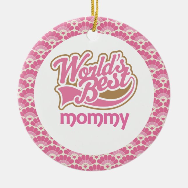 World’s Best Mummy Gift Ornament (Front)