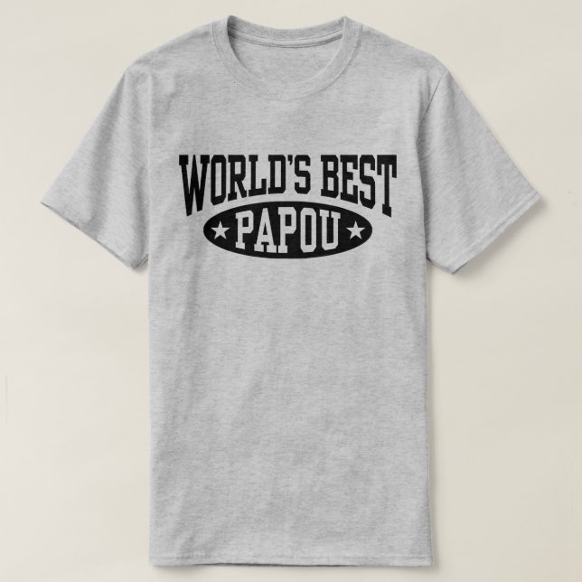 World’s Best Papou T-Shirt (Design Front)