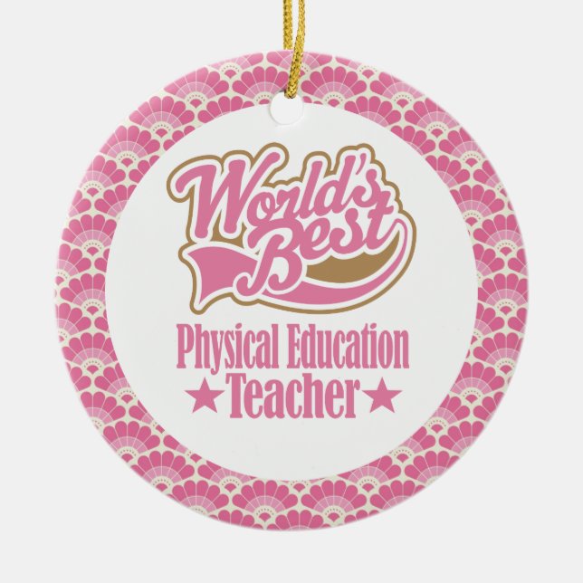 World’s Best Physical Education Teacher Gift Ceramic Tree Decoration (Front)