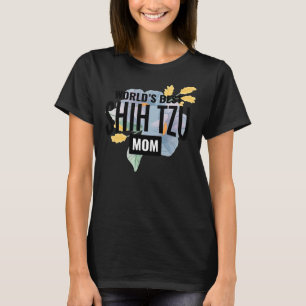 World S Best Shih Tzu Mum T-Shirt