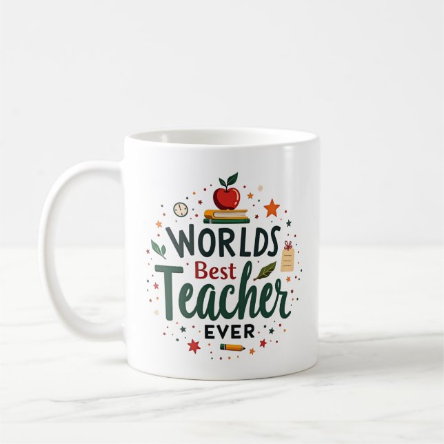 World’s Best Teacher Ever – Personalised Coffee Mug (Left)