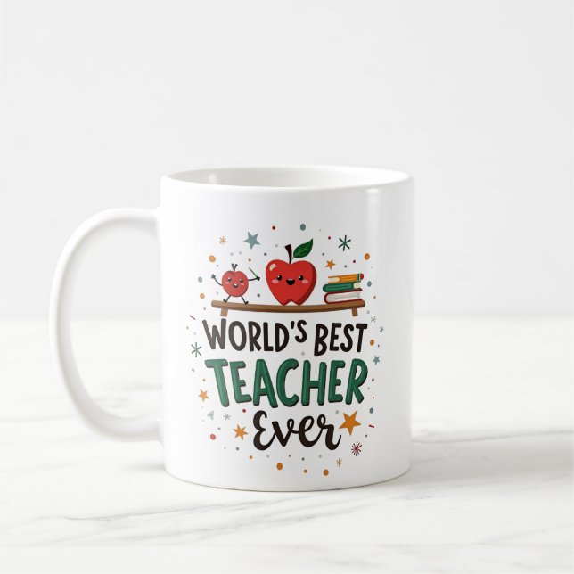 World’s Best Teacher Ever – Personalised Design Coffee Mug (Left)