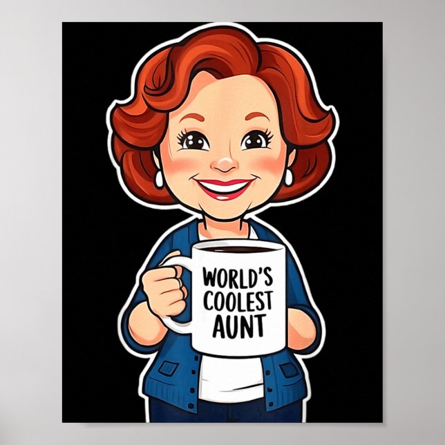 World’s Coolest Aunt Funny Coffee Lover Gift Tee  Poster (Front)