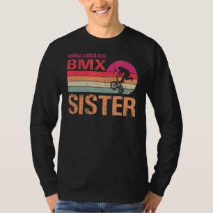 World S Greatest Bmx Sister Vintage Mother S Day T-Shirt