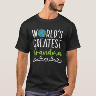 World s Greatest Grandma Grandmother Granny Grandp T-Shirt