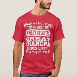 World’s Greatest Great grandpa T-Shirt