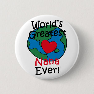 World’s Greatest Nana Heart 6 Cm Round Badge