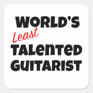 World’s Least Talented Guitarist Square Sticker