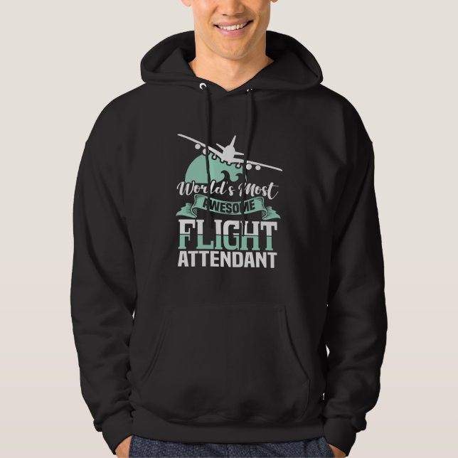 World s most fantastic flight attendant  stewardes hoodie (Front)