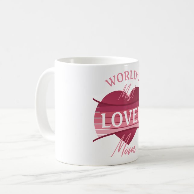 World’s Most Loved Mum Coffee Mug (Front Left)