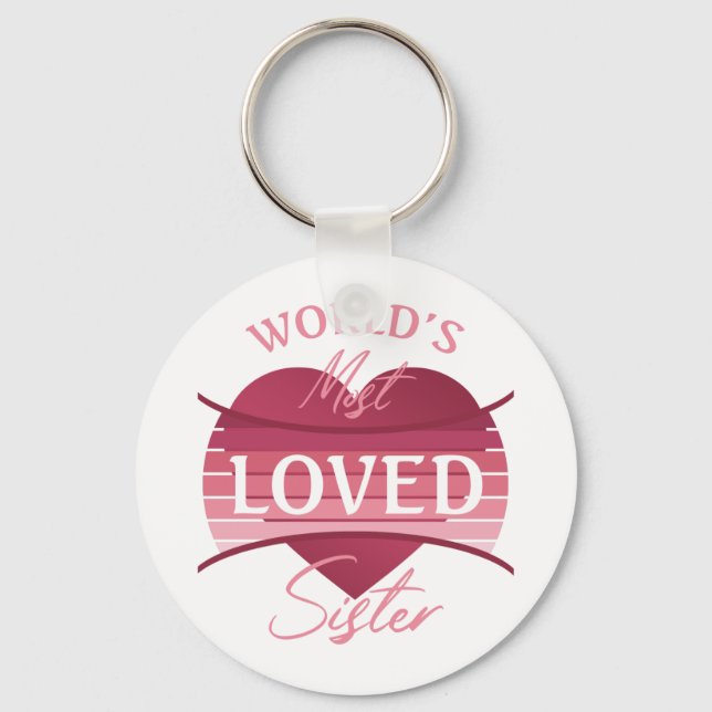 World’s Most Loved Sister Key Ring (Front)