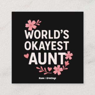 World’s Okayest Aunt Funny Mother’s Day Gift Square Business Card