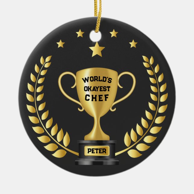 World’s Okayest Chef Personalized Trophy Ceramic Tree Decoration (Front)