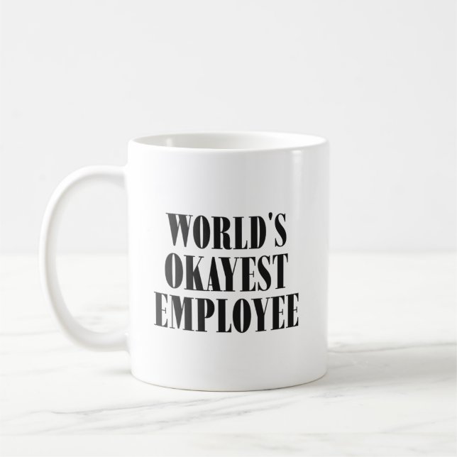 World’s Okayest Employee Funny Classic Mug (Left)