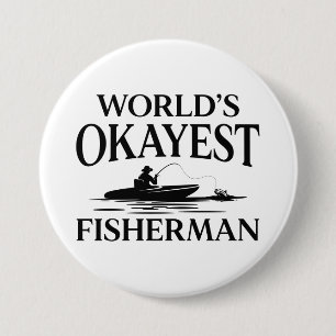 World’s Okayest Fisherman 7.5 Cm Round Badge