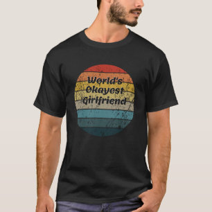 World s Okayest Girlfriend Vintage Sunset 60s 70s T-Shirt