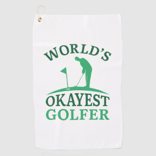 World’s Okayest Golfer Golf Towel