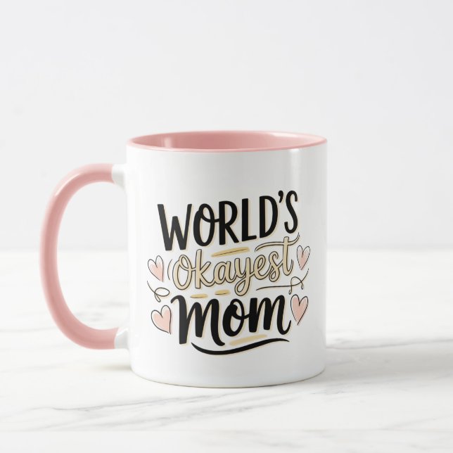 World’s Okayest Mum Mug (Left)