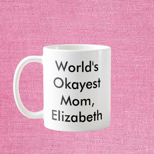 World’s Okayest Mum Personalised Coffee Mug